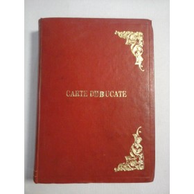   CARTE  DE  BUCATE  prefata Al. O. TEODOREANU  -  SANDA  MARIN  -  Bucuresti Cartea Romaneasca, 1941 